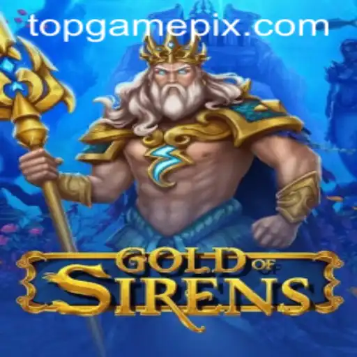 Descubra 'GoldofSirens': O Top Game Que Conquista Jogadores Ao Redor Do Mundo